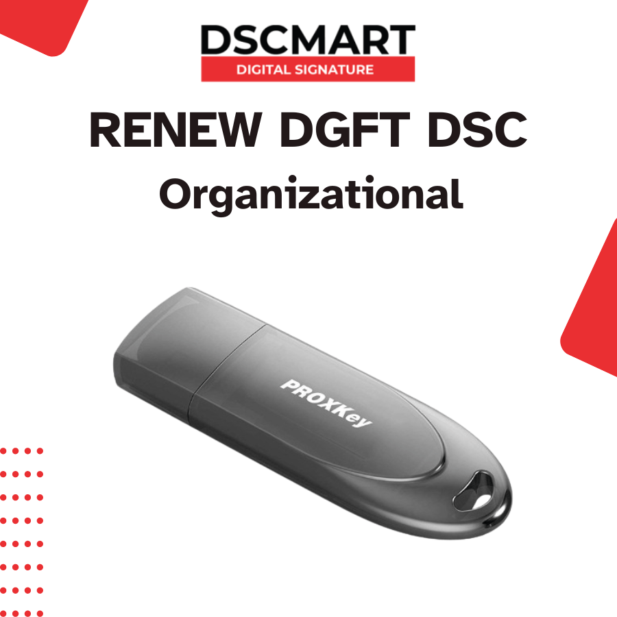 Renew DGFT DSC With USB Token.
