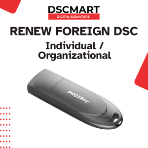 Renew Foreign National DSC With USB Token